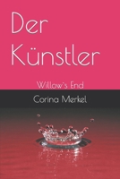 Der Künstler: Willow`s End B0CR8493ZR Book Cover