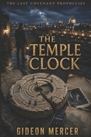 The Temple Clock (The Last Covenant Prophecies) B0H32QF3ZW Book Cover