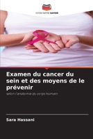 Examen du cancer du sein et des moyens de le prévenir (French Edition) 6206917444 Book Cover