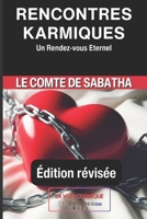 RENCONTRES KARMIQUES: Un Rendez-vous Éternel B0CRQFNV8N Book Cover