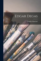 Edgar Degas 1015189938 Book Cover
