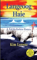 Langeoog Haie: 3. Fall für Kathrin Hansen 3756200337 Book Cover