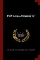 First O.v.h.a., Company "m" 1376225549 Book Cover