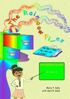 The Rainbow Files: The Day I Was the Only Kid in School 099150190X Book Cover