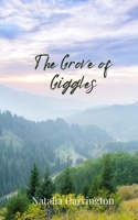 The Grove of Giggles 1805674919 Book Cover