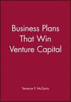 Business Plans That Win Venture Capital 0471501808 Book Cover