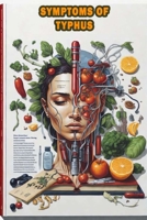 Symptoms of Typhus: Learn about the symptoms of typhus, a potentially severe infectious disease. B0CJ4B47JZ Book Cover