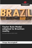 Taylor Rule Model adapted to Brazilian reality 6200869677 Book Cover