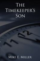The Timekeeper's Son 0985917202 Book Cover