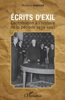 Ecrits d'exil: Contribution à l'histoire de la période 1939-1945 (Harmattan Sénégal) (French Edition) 2343083584 Book Cover