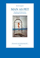 Man as Pet: Breeding and Optimization in Philosophy and Literature 3643912730 Book Cover