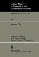 Notes on Economic Time Series Analysis: System Theoretic Perspectives 3540126961 Book Cover