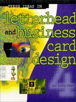 Fresh Ideas in Letterhead and Business Card Design 4 (Fresh Ideas) 1581803133 Book Cover