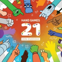 Hand Games 21: New Hand Games for Friends & Families B0CPJQ38QH Book Cover