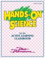 Hands-On Science for the Active Learning Classroom 1575170795 Book Cover