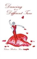 Dancing to a Different Tune 1440106282 Book Cover
