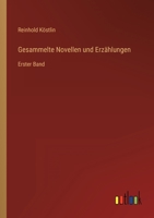 Gesammelte Novellen und Erzählungen: Erster Band 3368706640 Book Cover