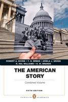 American Story, The, Single Volume Edition (Penguin Academics Series) (3rd Edition) (Penguin Academics) 0205907482 Book Cover