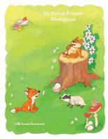 Little Genius Discovered: My Forest Friends Sketchbook Vol. 3 (8.5x11): 8.5 x 11 sketchbook for your little genius to write, doodle, draw or colour. 1546727140 Book Cover