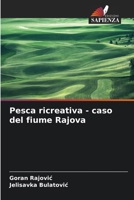 Pesca ricreativa - caso del fiume Rajova (Italian Edition) 6208163188 Book Cover