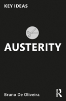 Austerity (Key Ideas) 1032877359 Book Cover