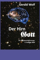 Der HirnGott: Ein Wissenschaftsroman B08DBYMWRW Book Cover