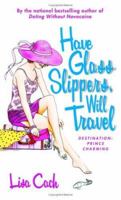 Have Glass Slippers, Will Travel 0743470893 Book Cover