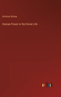Human Power in the Divine Life 3368137816 Book Cover