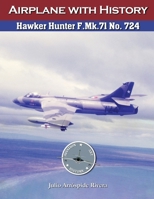 Hawker Hunter F.Mk.71 No. 724 B0CGKQ7ZH6 Book Cover