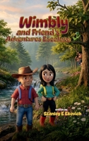 Wimbly & Friends Adventures Escalate B0HBGPW8Y4 Book Cover
