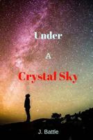 Under a Crystal Sky 1729651860 Book Cover