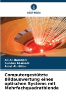 Computergestützte Bildauswertung eines optischen Systems mit Mehrfachquadratblende (German Edition) 6209867731 Book Cover