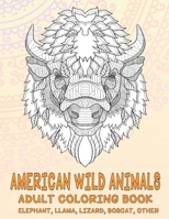 American Wild Animals - Adult Coloring Book - Elephant, Llama, Lizard, Bobcat, other B08CW9LX1M Book Cover