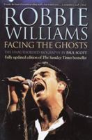 Robbie Williams: Facing the Ghosts: The Unauthorized Biography 0233001794 Book Cover