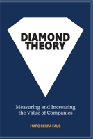 DIAMOND THEORY: Measuring and Increasing the Value of Companies B0GPKYF9LZ Book Cover