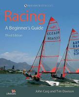 Racing: A Beginners Guide: A Beginner's Guide (Lifeboats) 0470512628 Book Cover