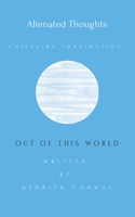 Out of This World: A higher degree of thinking B09LGLGQHF Book Cover