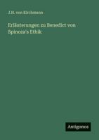 Erläuterungen zu Benedict von Spinoza's Ethik 338642838X Book Cover