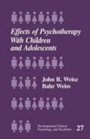 Effects of Psychotherapy with Children and Adolescents (Developmental Clinical Psychology and Psychiatry) 080394389X Book Cover