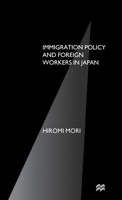Immigration Policy and Foreign Workers in Japan 0333670671 Book Cover