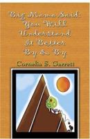 Big Mama Said: You Will Understand It Better by & by 097662219X Book Cover