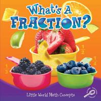 What's A Fraction? 1617417599 Book Cover