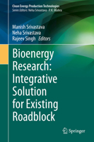 Bioenergy Research: Integrative Solution for Existing Roadblock 9811618879 Book Cover