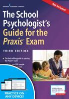 The School Psychology Licensure Exam Guide: The Most Effective Guide to Prepare for the National Association of School Psychologists (NASP) Exam 0595335276 Book Cover