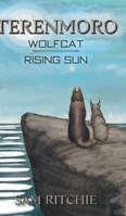 Terenmoro Wolfcat: Rising Sun 1525580116 Book Cover