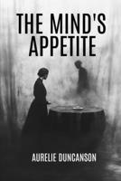The Mind's Appetite B0F2RR475X Book Cover