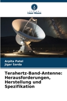 Terahertz-Band-Antenne: Herausforderungen, Herstellung und Spezifikation (German Edition) 6207201043 Book Cover