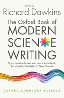The Oxford Book of Modern Science Writing 0199216819 Book Cover