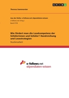 Wie fördert man die Lesekompetenz der Schülerinnen und Schüler? Handreichung und Lesestrategien 3346350142 Book Cover