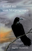 Erz�hl mir vom Morgengrauen 3749788944 Book Cover